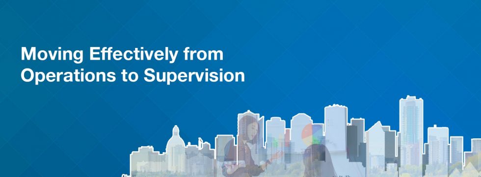 Moving Effectively from Operations to Supervision · ShiftWorkPlace