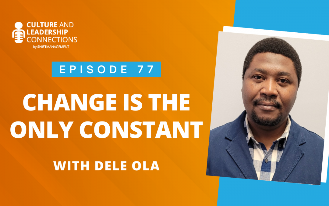 Change Is The Only Constant with Dele Ola