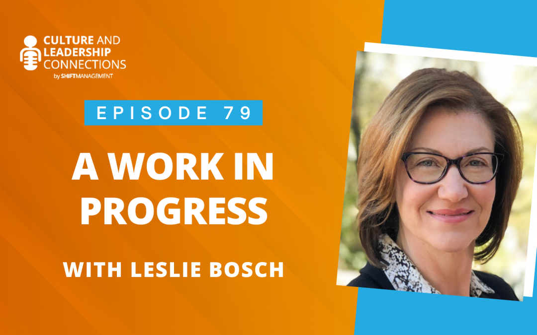 A Work In Progress with Leslie Bosch