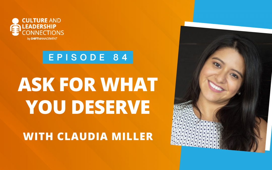 Ask For What You Deserve with Claudia Miller
