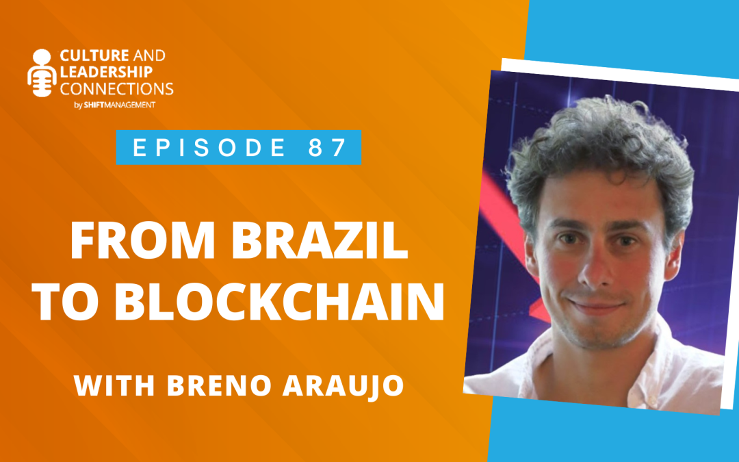 From Brazil to Blockchain with Breno Araujo