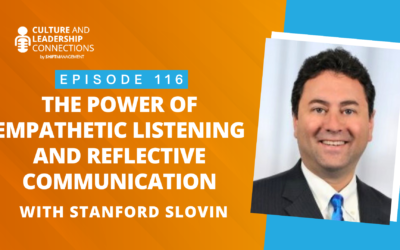 The Power of Empathetic Listening and Reflective Communication with Stanford Slovin