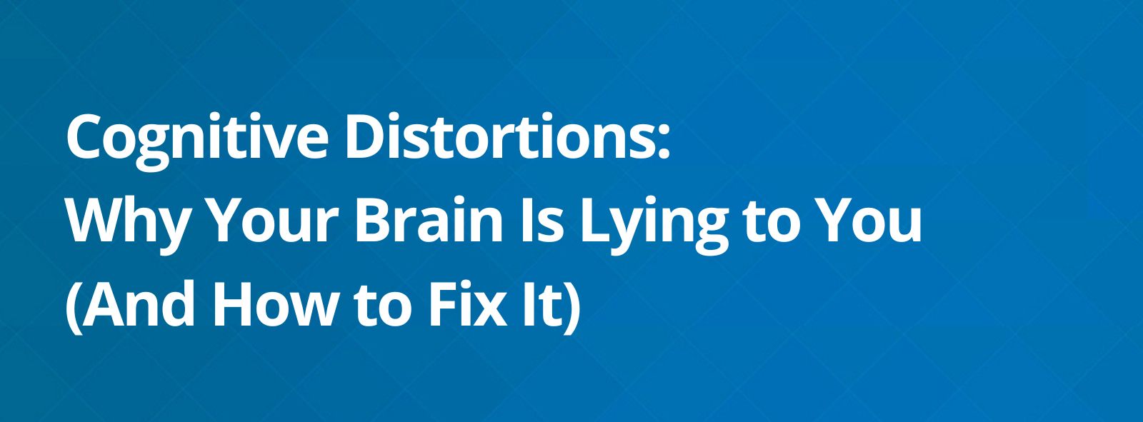 cognitive distortions brain
